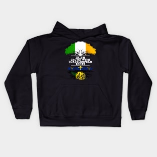 Irish Grown With Guadeloupean Roots - Gift for Guadeloupean With Roots From Guadeloupe Kids Hoodie